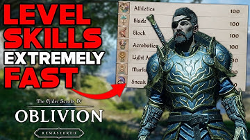 FASTEST Way To Level Up ALL SKILLS In Oblivion Remastered