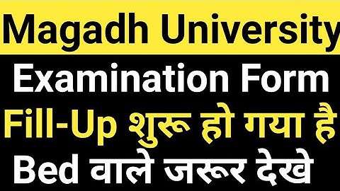 Magadh University Examination Form fill-Up शुरू/MU Bed Exam form fill-Up शुरू/Form kaise भरे/Update