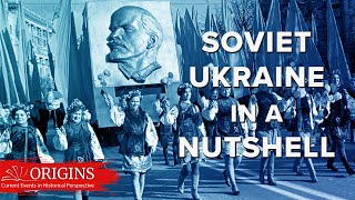 Soviet Ukraine in a Nutshell