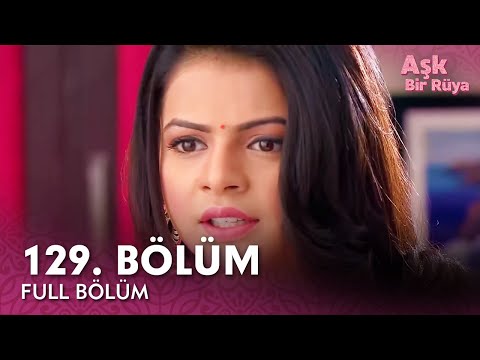 Aşk Bir Rüya Hint Dizisi | 129. Bölüm