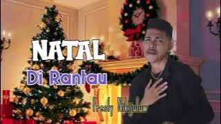 NATAL DI RANTAU _ FRESLY NIKIJULUW (OFFICIAL MUSIC TIMUR)