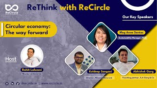 ReThink with ReCircle - Circular Economy, The Way Forward