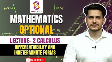 L2 | Calculus | Differentiability and Indeterminate Forms | Mathematics Optional | UPSC | Sunya IAS