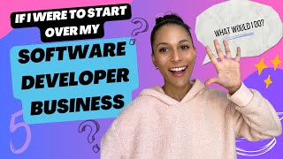 5 things I would do differently starting my own development business