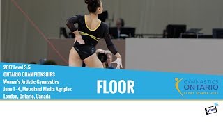 FLOOR (GYM A)-Sessions 14-17 - 2017 Level 3-5 Women's Artistic Gymnastics Ontario Championships