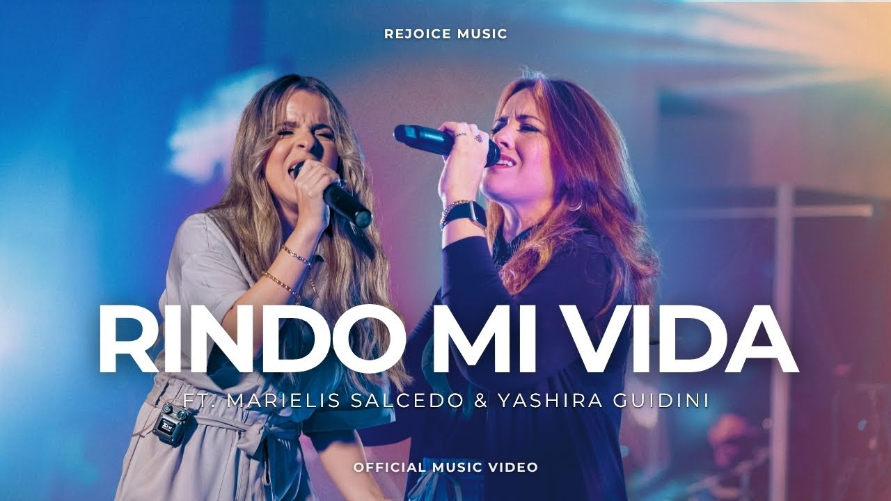 Rindo Mi Vida (Feat. Marielis Salcedo & Yashira Guidini) Rejoice Music - En Vivo