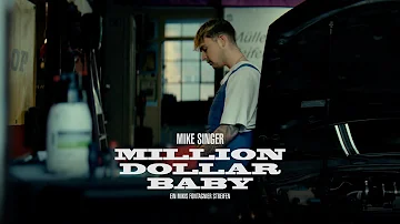MIKE SINGER - MILLION $ BABY (Official Video)