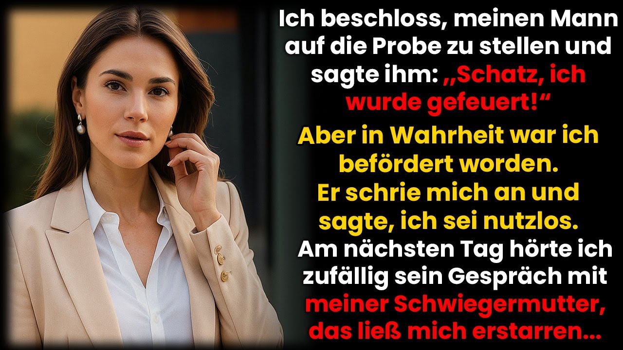 Ich stellte meinen Mann auf die Probe: ‚Ich wurde gefeuert!‘ – doch seine Antwort veränderte alles