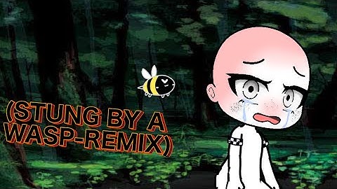 STUNG BY A WASP-Remix (Official Video)