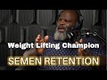 Mark henry  semen retention