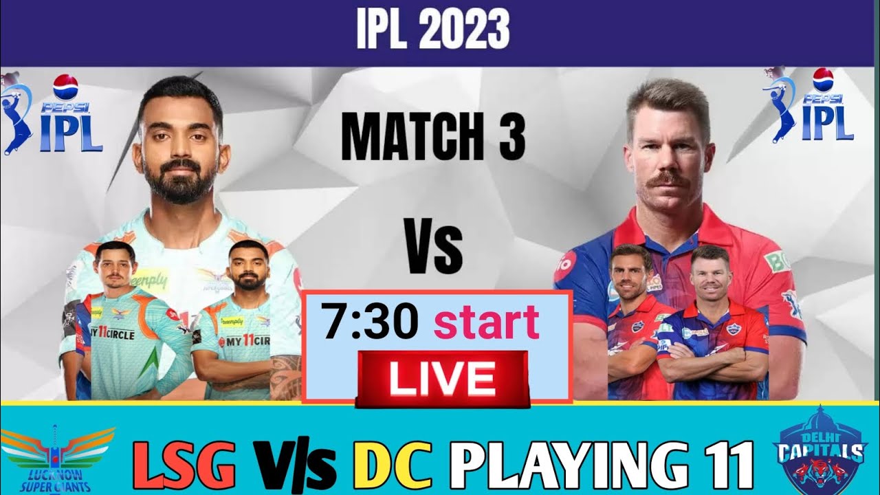LSG Vs DC PLAYING 11,Match 3 highlights Cricket Video
