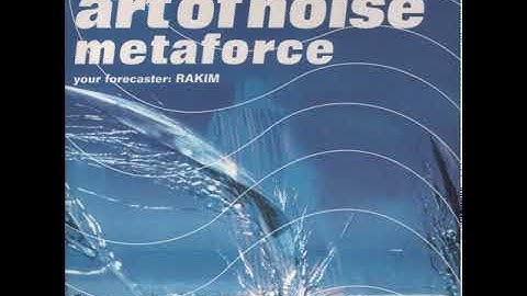 Art Of Noise - Metaforce (1999, HQ)