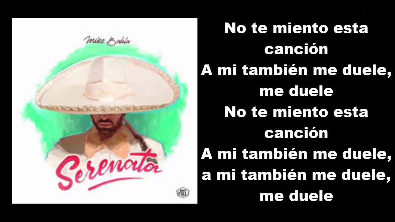 Mike Bahía Serenata Letra YouTube