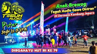 Anak Brewog Teguh  Bikin Ontran  Lagi Di Desa Dermolo Kembang Jepara