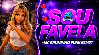 Sou Favela  Loirinha De Olho Azul Mc Bruninho funk Remix Srrobin 