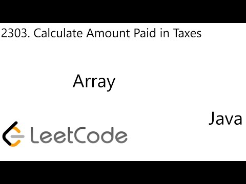 LeetCode 2303 | Calculate Amount Paid in Taxes | Array | Java