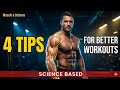 4 Science-Based Tips For Better Workouts (Backed by Research)" 💪