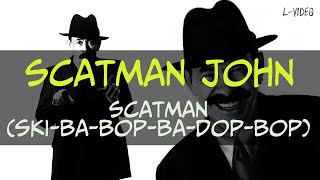 Scatman  - Ski Ba Bop Ba Dop Bop   -  (Lyrics) на русском
