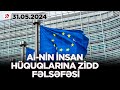 Aİ-nin insan hüquqlarına zidd fəlsəfəsi