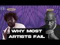 This Is Why Most Artists Fail