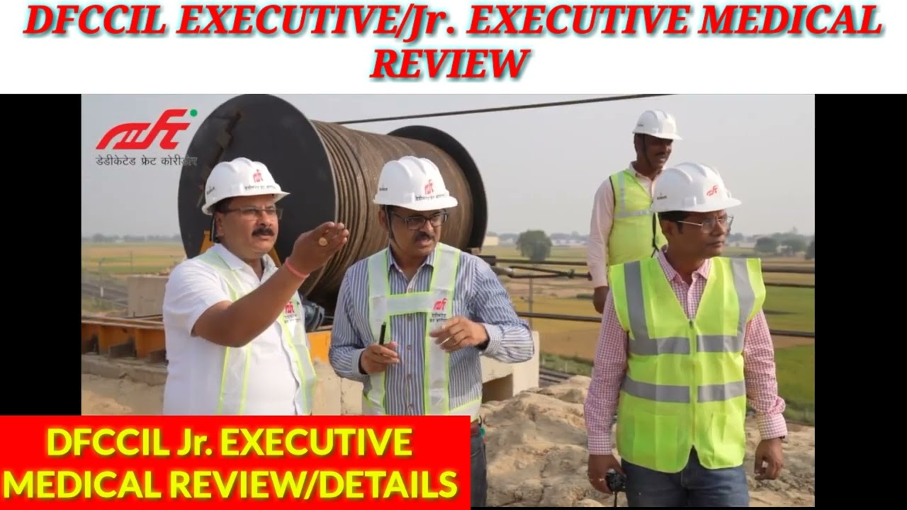 dfccil junior executive medical reviews 2022 // dfccil medical // dfccil jr.executive medical detail