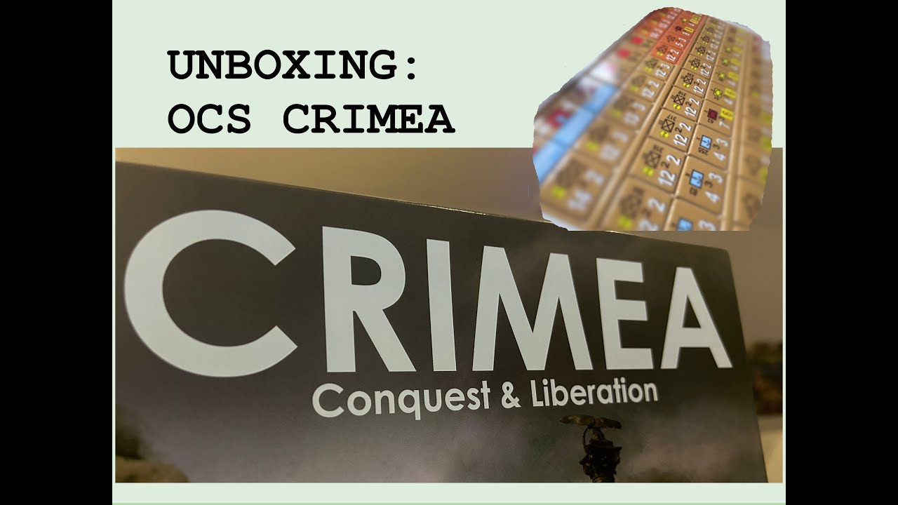 OCS Crimea: Conquest and Liberation Unboxing