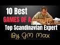 The 10 Best Games Of A Leading Scandinavian Expert