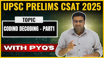 Coding Decoding Part 1 | UPSC Prelims CSAT 2025/2026 With PYQ’S | Reasoning | Shariq Sir | RSG IAS