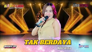 HAPPY LOSS - TAK BERDAYA - NADA SORAYA - HALAL BI HALAL CUCU BINTORO - WARKOT KUDUS