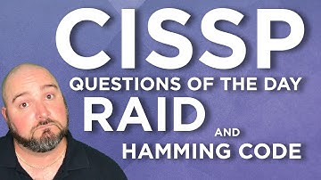 CISSP Practice Questions of the Day from IT Dojo - #62 - RAID and Hamming Code