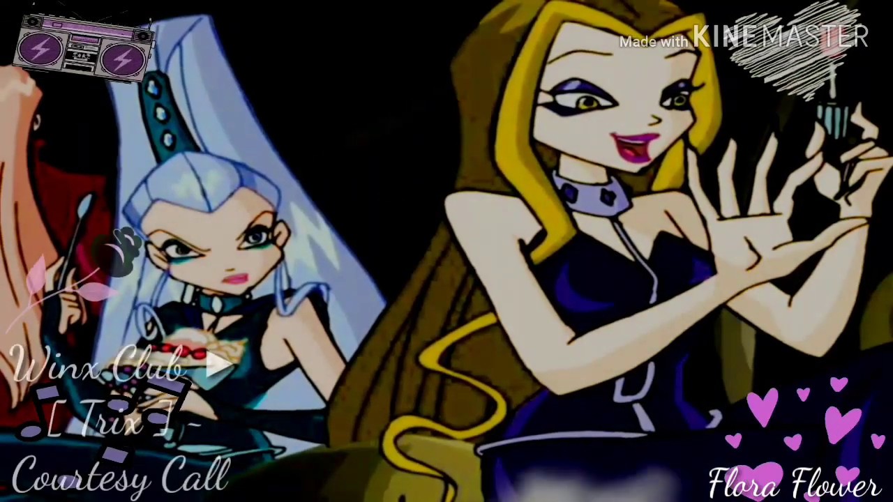 Winx Club ▶[ Trix ] ~ Courtesy Call