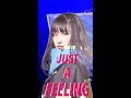加納エミリ / Just A Feeling (Official Music Video)
