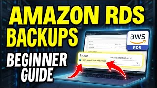 How to enable Amazon RDS automated backups - Beginner Guide