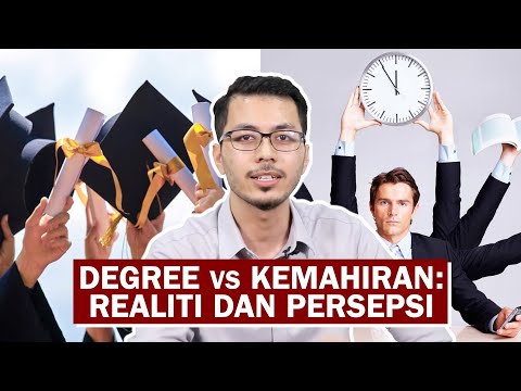 Degree vs Kemahiran: Realiti dan Persepsi