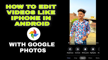 HOW TO EDIT VIDEOS LIKE IPHONE IN ANDROID with google photos(IPHONE EDITING)
