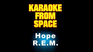 R.E.M. • Hope | Karaoke • Instrumental • Lyrics
