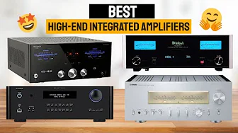 Top 5 Best High-End Integrated Amplifiers 2025 | Marantz, Rotel, Advance Paris, Yamaha, McIntosh