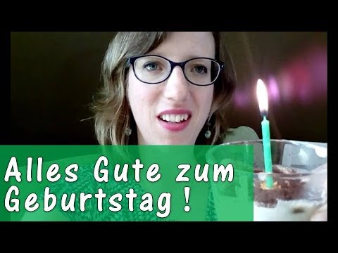 Gluckwunsch Zum Geburtstag Souhaiter L Anniversaire A Quelqu Un Youtube