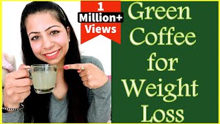 Green Coffee for Weight Loss | How To Make Green Coffee to Lose Weight in a Month | Fat to Fab