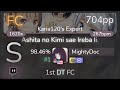 [Live] MightyDoc | ChouCho - Ashita no Kimi sae Ireba Ii. [Karia120's] +HDDT 98.46% {#1 704pp FC}