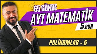 Polinomlar 5 | 65 Günde AYT Matematik Kampı 5.Gün | 2024 | Rehber Matematik