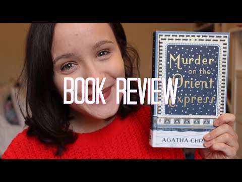 Book Review - Murder on The Orient Express by Agatha Christie | Holl JC