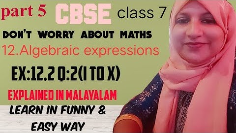 CBSE maths class 7 chapter 12 Algebraicexpressions Ex:12.2q:2 in Malayalam@FaneMathsclassesFMC