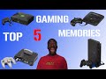 My Top 5 Gaming Memories - (TheStoryTime2323)