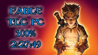 [First Sub 2:30!] Fable TLC 100% Speedrun - 2:27:49 w/o loads