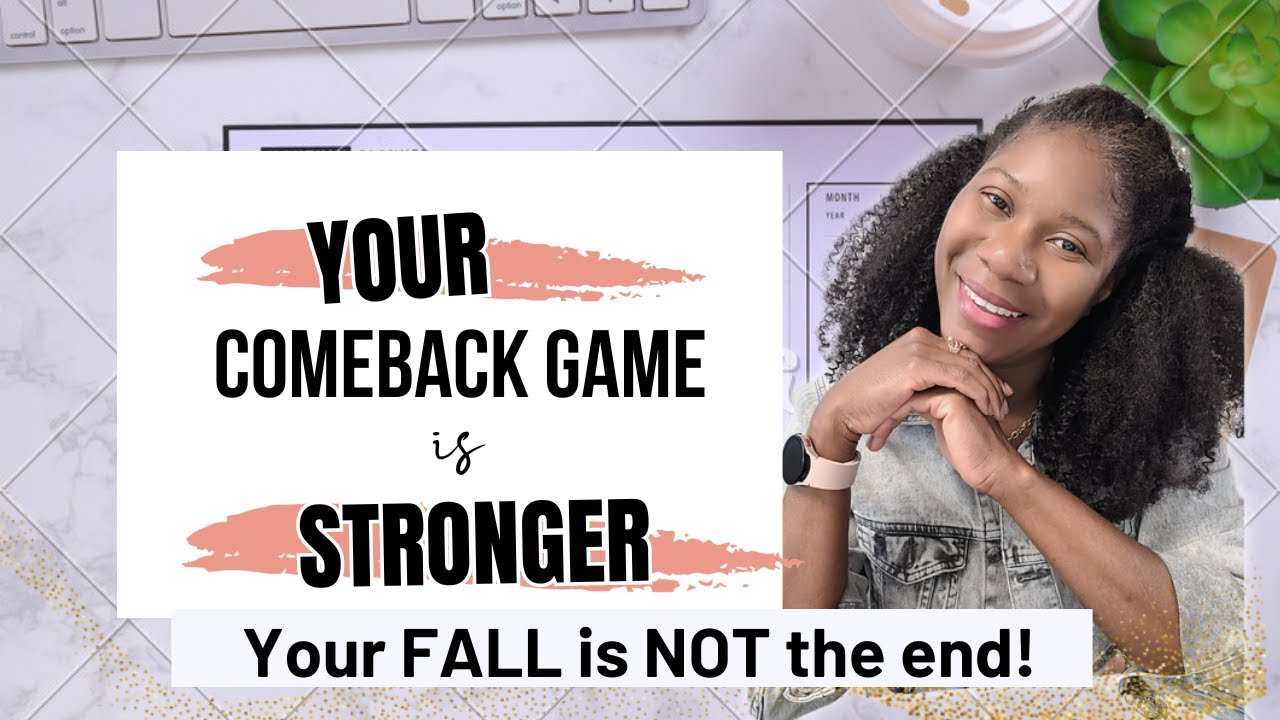 Do it Different this time How to COMEBACK Better and Stronger than