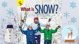 ❄️ What is snow? by Tammy Brown | Winter Read Aloud Books for Kids