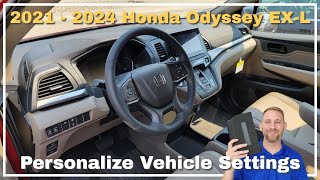 2021 - 2024 Honda Odyssey EX-L Personalized Vehicle Settings