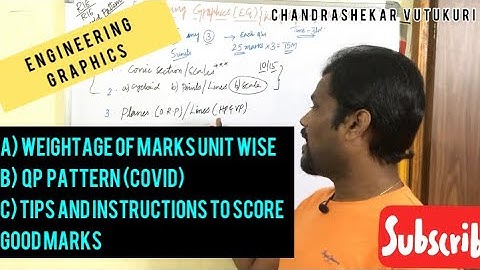 ENGINEERING GRAPHICS(EG)-WEIGHTAGE OF MARKS-QP PATTERN-IMPORTANT TIPS AND INSTRUCTIONS
