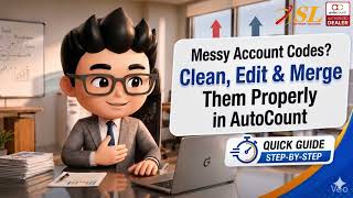 Messy Account Codes? Clean, Edit & Merge Them Properly in AutoCount
